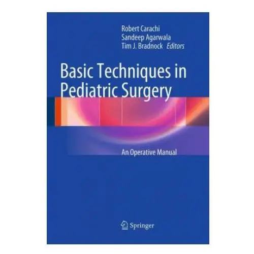 Basic Techniques in Pediatric Surgery