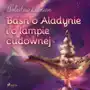 Baśń o Aladynie i o lampie cudownej Sklep on-line