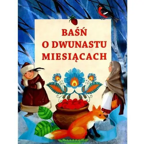 Baśń o dwunastu miesiącach