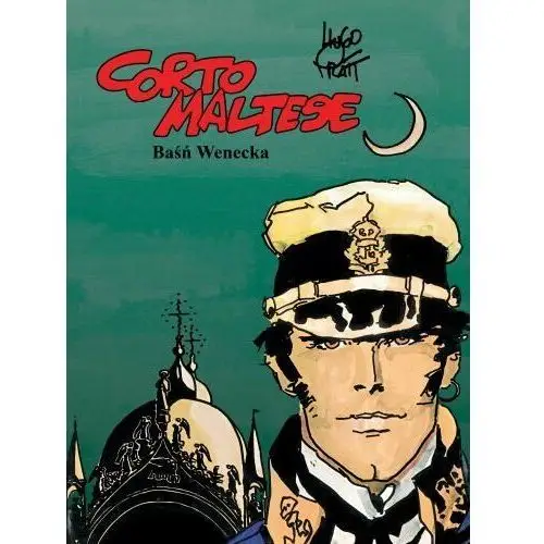 Baśń wenecka. Corto Maltese. Tom 7