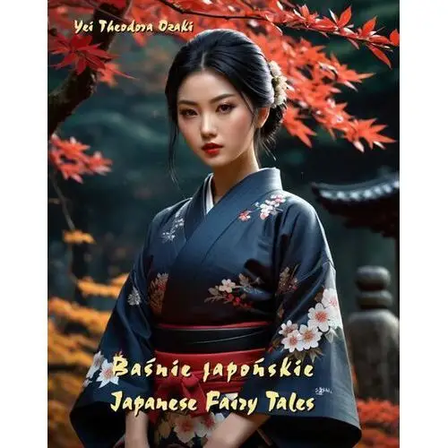 Baśnie japońskie. Japanese Fairy Tales