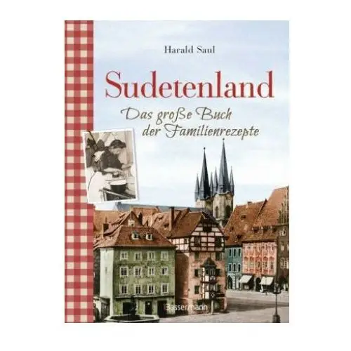 Sudetenland - das große buch der familienrezepte Bassermann, edition