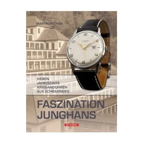 Faszination Junghans