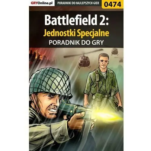 Battlefield 2: Jednostki specjalne - poradnik do gry