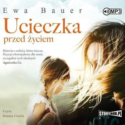 Bauer ewa Ucieczka przed życiem audiobook