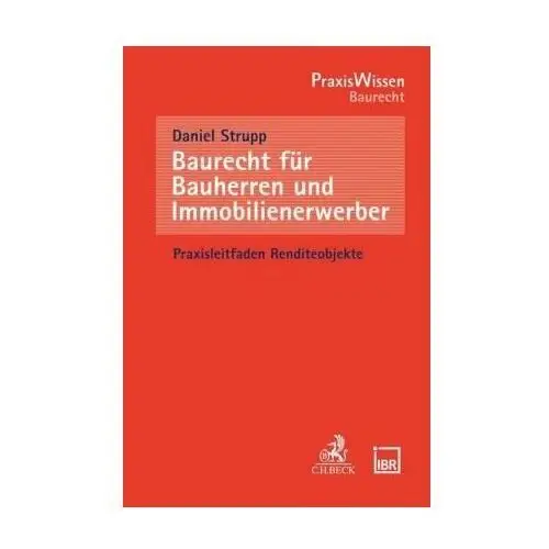 Baurecht für Bauherren und Immobilienerwerber