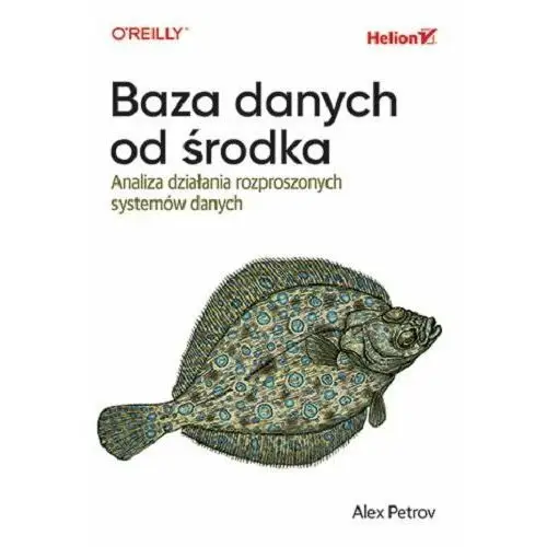 Baza danych od środka. Analiza działania rozproszonych systemów danych