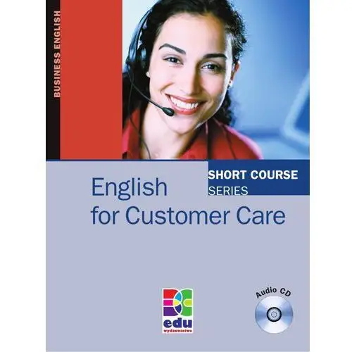 English for customer care + mp3 do pobrania Bc edukacja