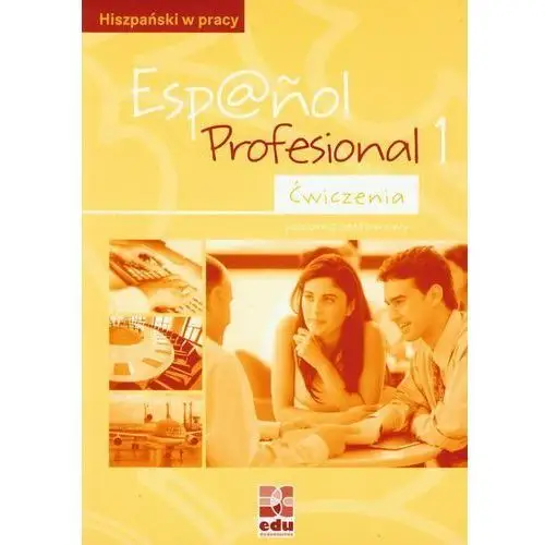Espanol profesional 1 ćwiczenia