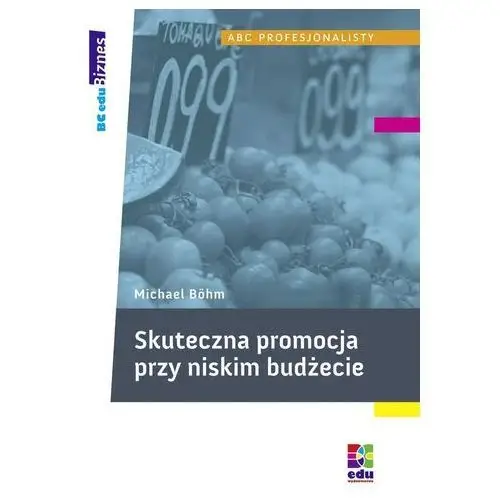 Skuteczna przy niskim budżecie