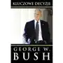 Kluczowe decyzje - George Walker Bush Sklep on-line