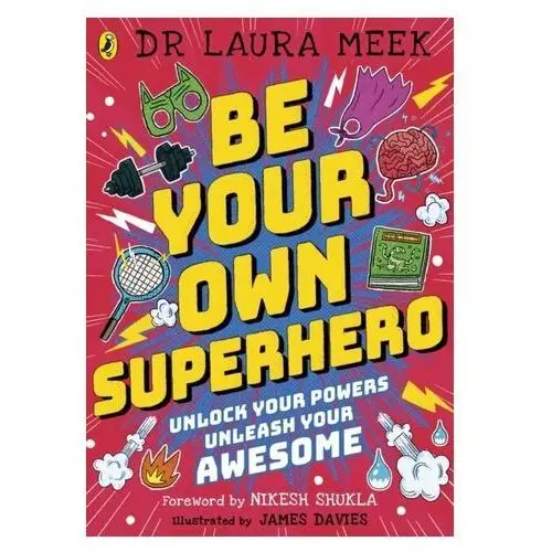 Be Your Own Superhero Meek, Laura