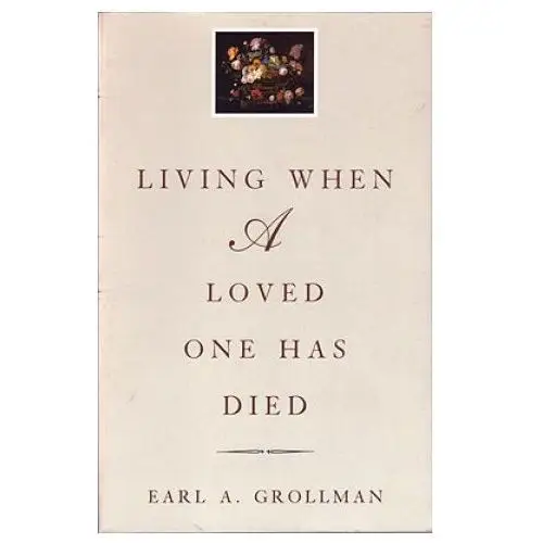 Living When a Loved One Has Died