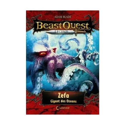 Beast Quest Legend (Band 7) - Zefa, Gigant des Ozeans