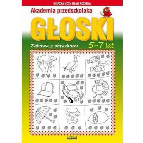 Akademia przedszkolaka. głoski. zabawy z obrazkami. 5-7 lat