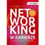 Samo sedno - networking w karierze. jak odnieść sukces dzięki sieci kontaktów? Beata kapcewicz Sklep on-line