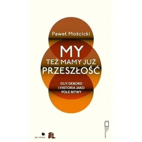 My też mamy już przeszłość Bęc zmiana