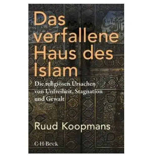 Beck c. h. Das verfallene haus des islam