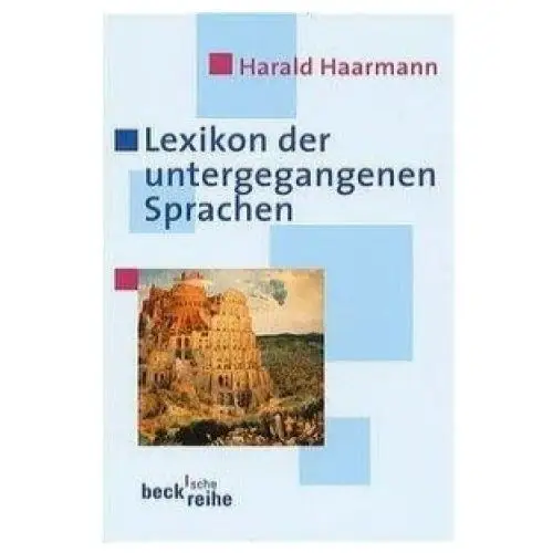 Lexikon der untergegangenen sprachen Beck c. h