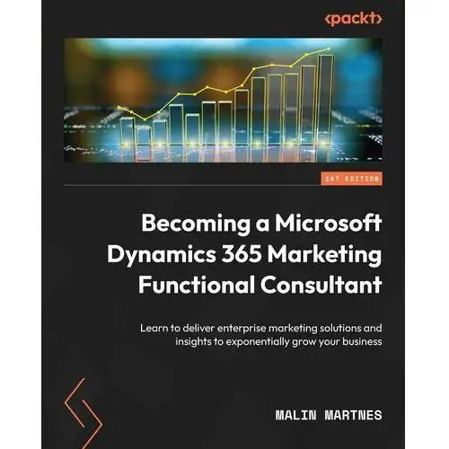 Becoming a Microsoft Dynamics 365 Marketing Functional Consultant