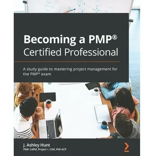 Becoming a PMP® Certified Professional