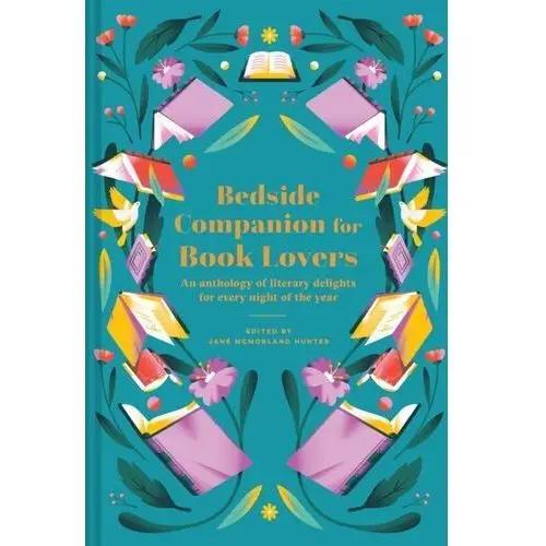 Bedside Companion for Book Lovers: An anthology of literary delights for every night of the year