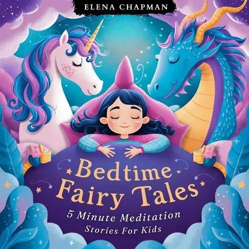 Bedtime Fairy Tales. 5 Minute Meditation Stories For Kids