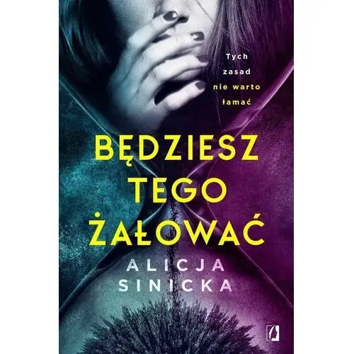 Będziesz tego żałować