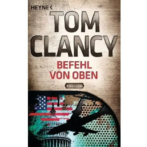 Befehl von oben Clancy, Tom