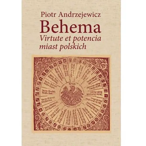 Behema. Virtute et potencia miast polskich