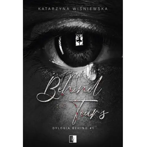 Behind The Tears (E-book)