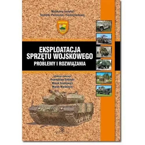 Eksploatacja sprzętu wojskowego - problemy i rozwiązania, AZ#14E23C43EB/DL-ebwm/pdf