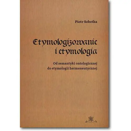 Etymologizowanie i etymologia, AZ#9E263CF4EB/DL-ebwm/pdf