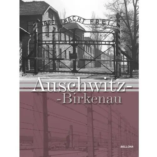 Bellona Auschwitz-birkenau