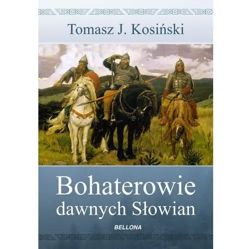 Bohaterowie dawnych słowian