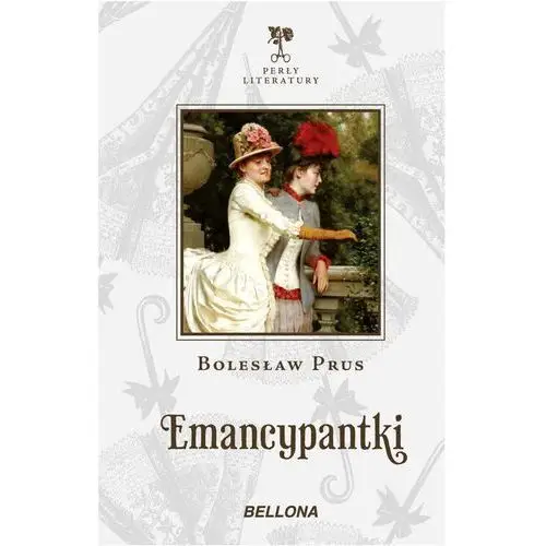 Emancypantki - Bolesław Prus