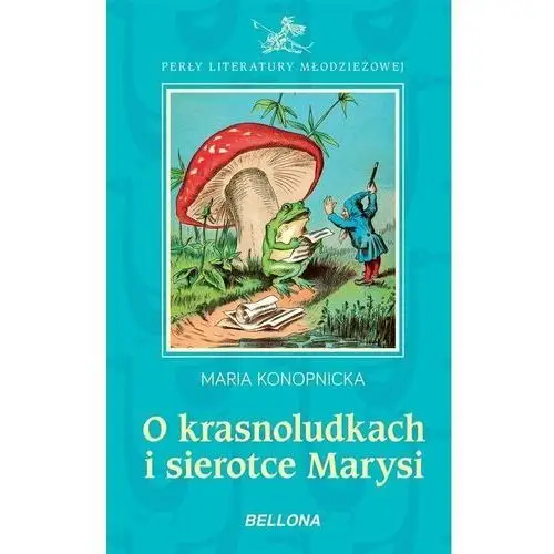 O krasnoludkach i sierotce Marysi