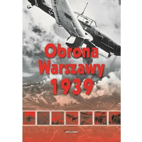 Obrona warszawy 1939 Bellona