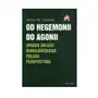 Od hegemonii do agonii upadek układu warszawskiego polska perspektywa Bellona Sklep on-line