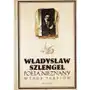 Władysław szlengel. poeta nieznany. wybór tekstów Sklep on-line