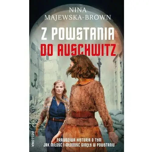 Z powstania do Auschwitz