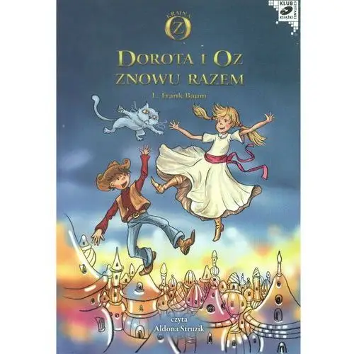 Dorota i Oz znowu razem (audiobook)