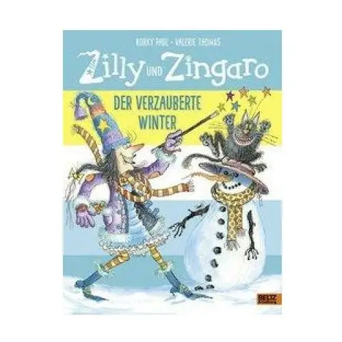 Zilly und Zingaro. Der verzauberte Winter