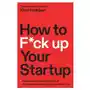 How to fck up your startup Benbella books Sklep on-line