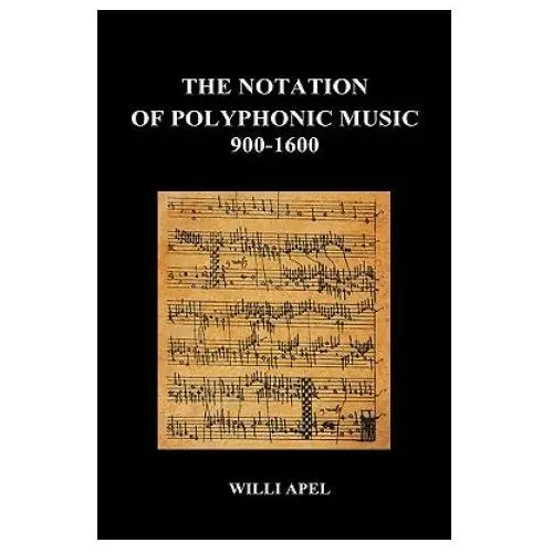 Benediction classics Notation of polyphonic music 900 1600 (hardback)