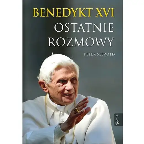 Benedykt XVI Ostatnie rozmowy - przedsprzedaż