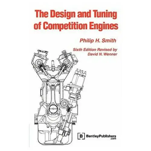 Bentley robert inc The design and tuning of competition engines