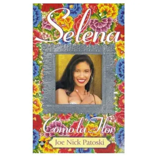 Selena: Como La Flor