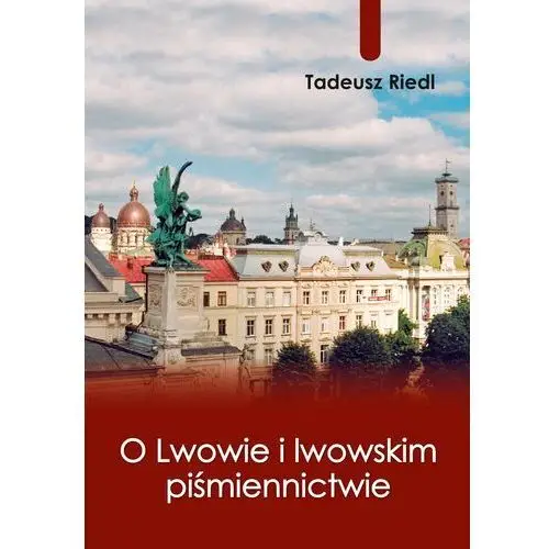 O lwowie i lwowskim piśmiennictwie Bernardinum