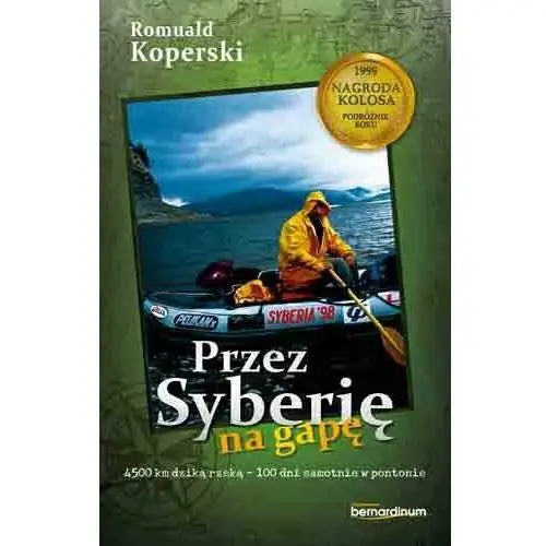 Przez syberię na gapę - romuald koperski Bernardinum